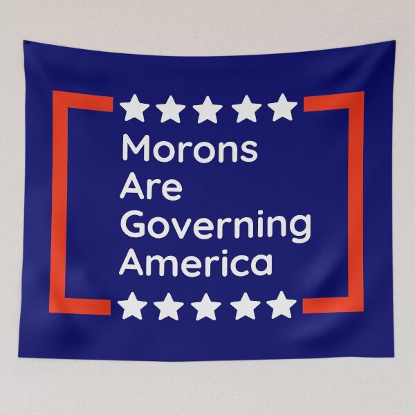 Item preview, MAGA Morons are governing America  designed and sold by Rachel the Artist .