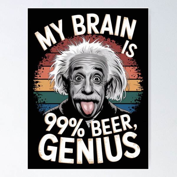 Item preview, albert einstein - my brain is 99% beer 1% genius retro vintage designed and sold by martin max.