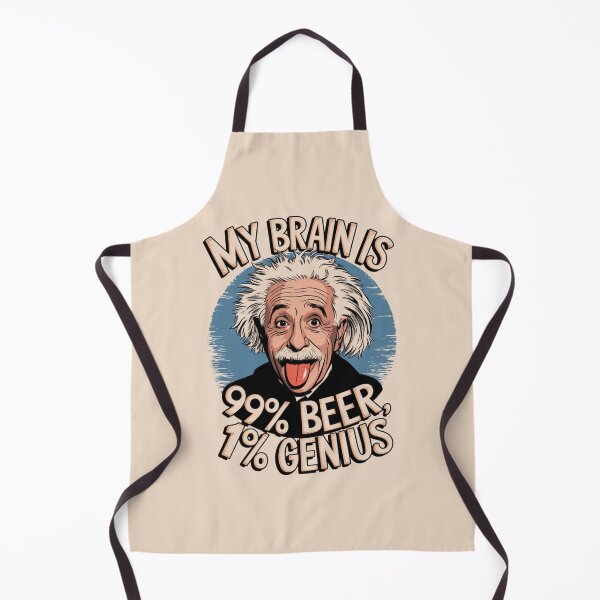 Item preview, albert einstein My Brain is 99% Beer, 1% Genius designed and sold by martin max.