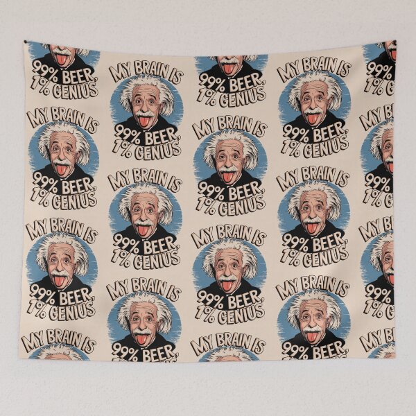 Item preview, albert einstein My Brain is 99% Beer, 1% Genius designed and sold by martin max.