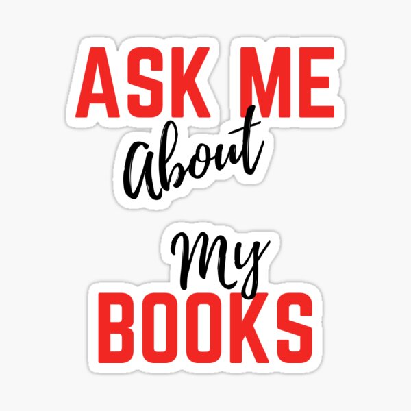Item preview, Ask Me About My Books designed and sold by MWMcLeod.