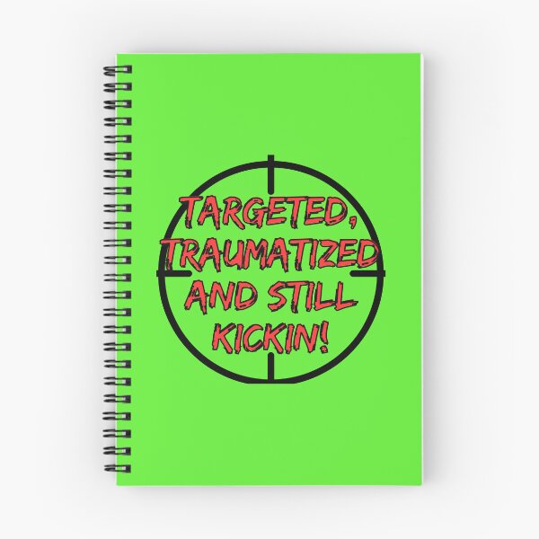 Item preview, Targeted, Traumatized, and Still Kickin' – Bold Survivor Statement Design designed and sold by Rebel Fusion.