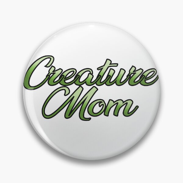 Item preview, Creature Mom designed and sold by sleepyheadedbb.