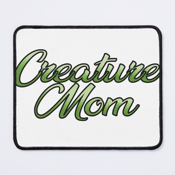 Item preview, Creature Mom designed and sold by sleepyheadedbb.