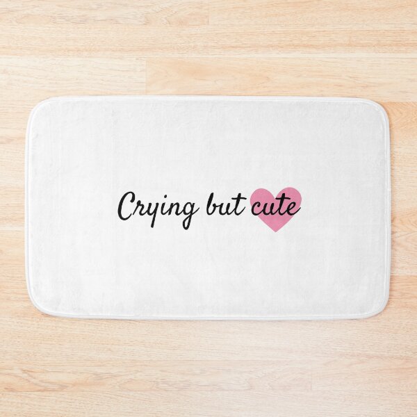 Item preview, Crying But Cute – Aesthetic Sad Girl Quote Design designed and sold by MoonlightGarden.