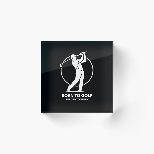 Aperçu de l'œuvre Né pour le golf, forcé de travailler Vêtements de golf créée et vendue par GossApparel.