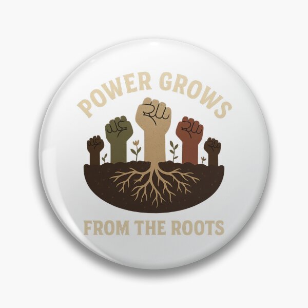 Item preview, Power Grows from the Roots designed and sold by Horizon Made.