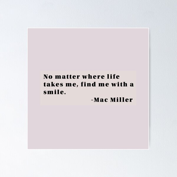 Item preview, Mac Miller Smile Quote designed and sold by StarkXpressions.