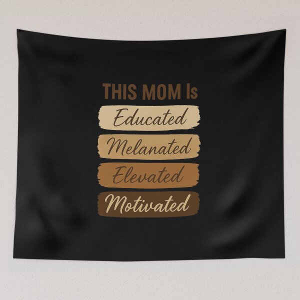 Item preview, Funny Educated Motivated Elevated Melanated Mom Mothers Day designed and sold by diyoor.