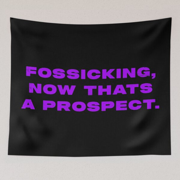 Item preview, Fossicking,  now thats a prospect  designed and sold by Nomad-Maynard.