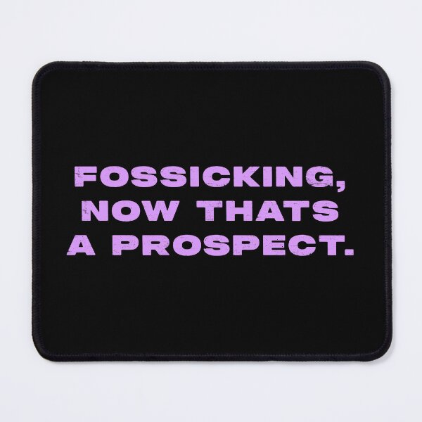Item preview, Fossicking,  now thats a prospect  designed and sold by Nomad-Maynard.