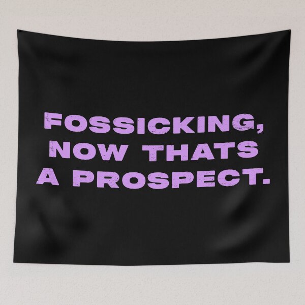 Item preview, Fossicking,  now thats a prospect  designed and sold by Nomad-Maynard.