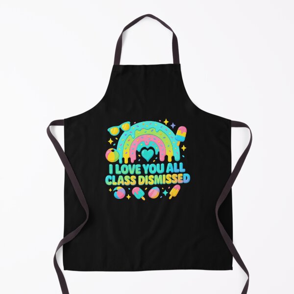 Item preview, I Love You All Class Dismissed Teacher Last Day Of School designed and sold by TalalosART.