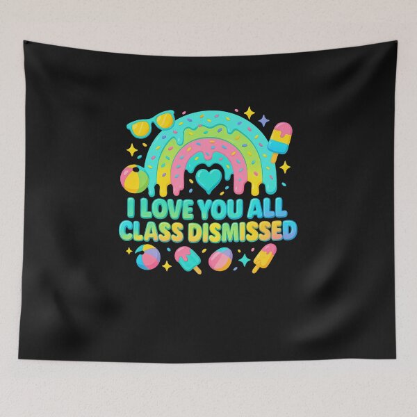 Item preview, I Love You All Class Dismissed Teacher Last Day Of School designed and sold by TalalosART.
