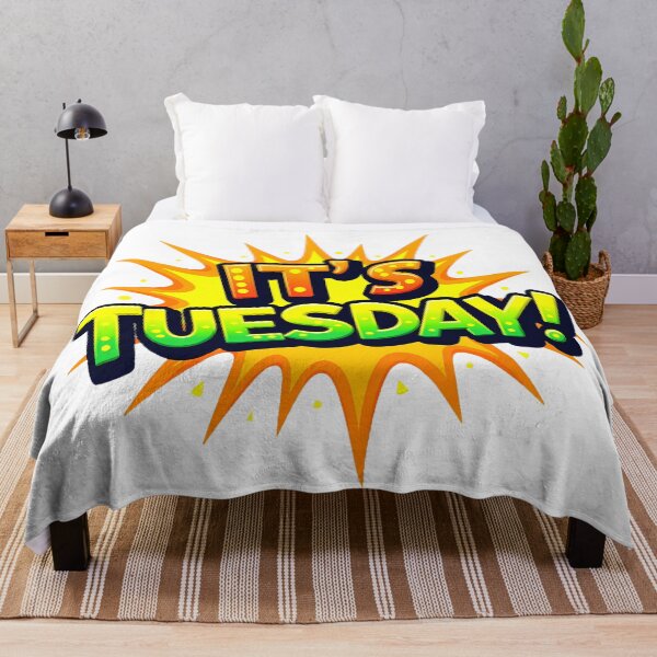 Item preview, "IT'S TUESDAY!" designed and sold by Tecno-Art-Land.