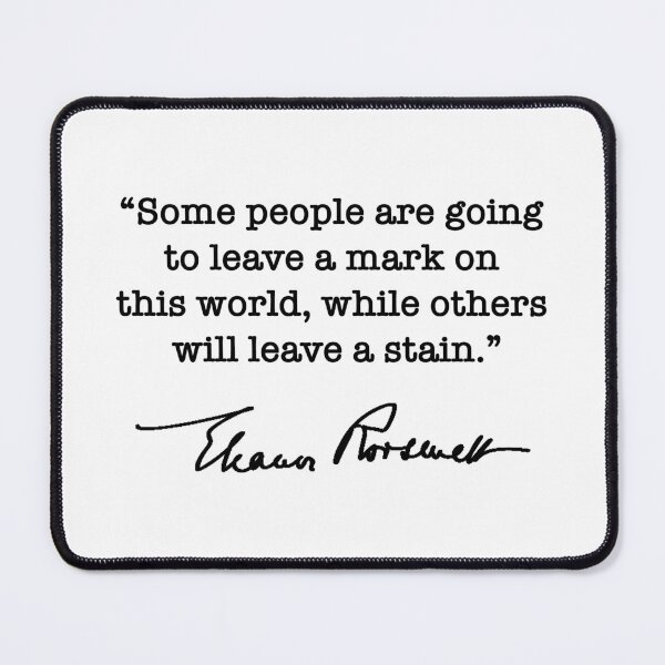 Item preview, Eleanor Roosevelt Quote designed and sold by Thelittlelord.