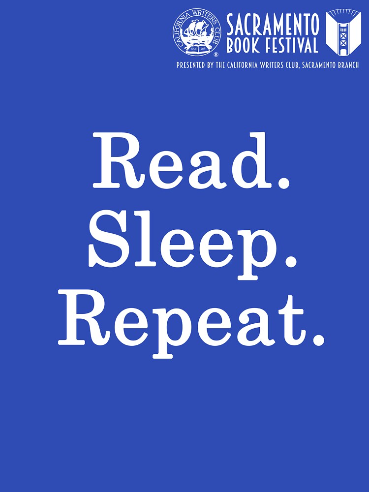 Thumbnail 7 of 7, Classic T-Shirt, Sacramento Book festival: Read. Sleep. Repeat. slogan designed and sold by SacBookFest.