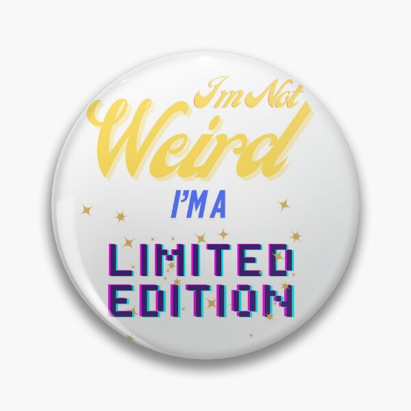 Item preview, I'm Not Weird I'm A Limited Edition | Anti-Normal Sarcastic Meme Tee | Neurospicy Humor Shirt | Rare Specimen Collector Apparel | DND Alt Fashion Unisex Graphic T-Shirt designed and sold by Weird5-TheStore.