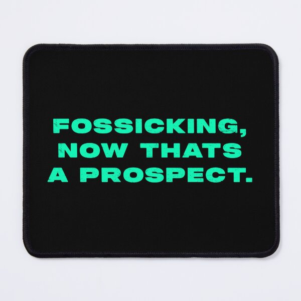 Item preview, Fossicking,  now thats a prospect  designed and sold by Nomad-Maynard.