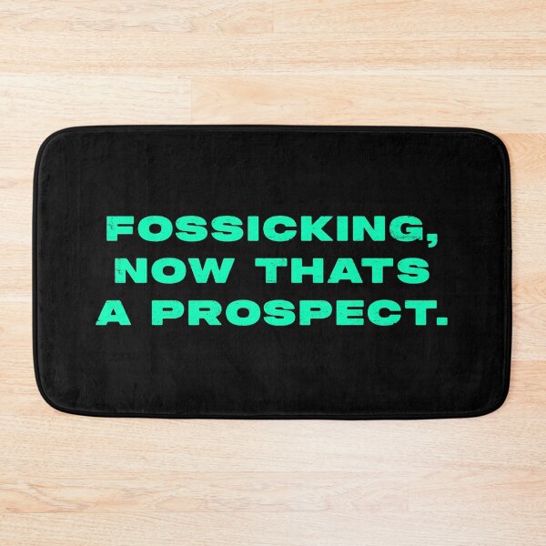 Item preview, Fossicking,  now thats a prospect  designed and sold by Nomad-Maynard.