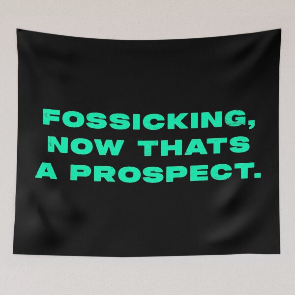 Item preview, Fossicking,  now thats a prospect  designed and sold by Nomad-Maynard.