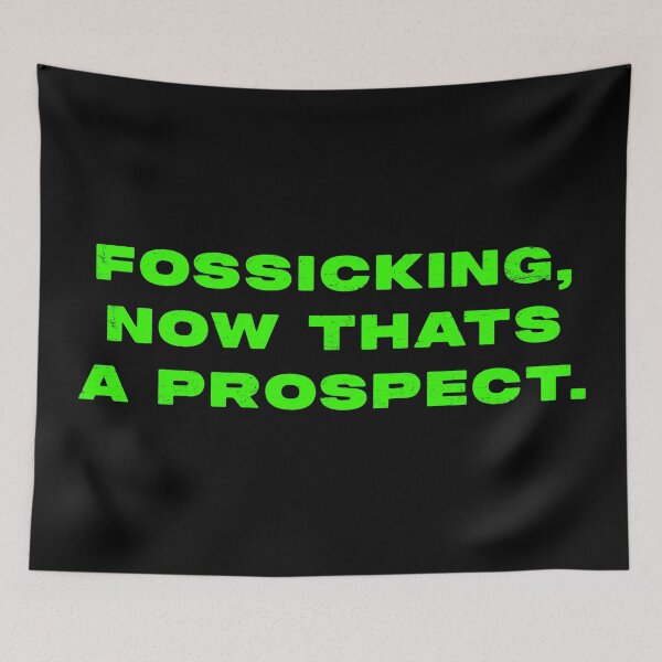 Item preview, Fossicking,  now thats a prospect  designed and sold by Nomad-Maynard.