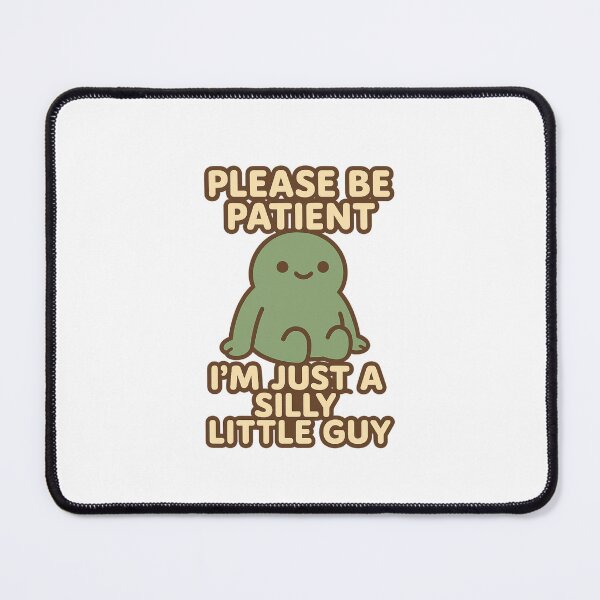 Item preview, Please Be Patient I’m Just a Silly Little Guy – Cute Wholesome Funny Cartoon Design designed and sold by DJCApparel.