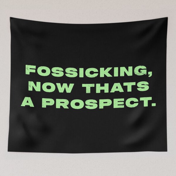 Item preview, Fossicking,  now thats a prospect  designed and sold by Nomad-Maynard.