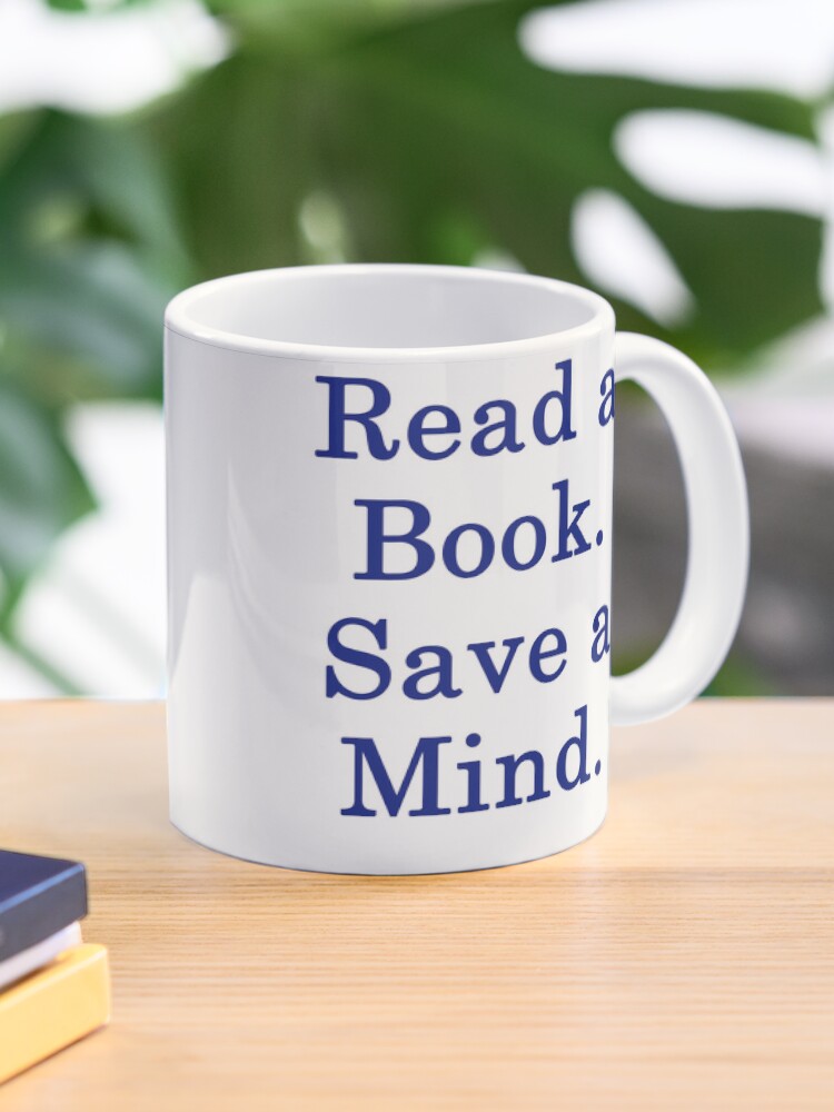 Thumbnail 1 of 6, Coffee Mug, Sacramento Book Festival: Read a Book Save a Mind T-Shirt designed and sold by SacBookFest.
