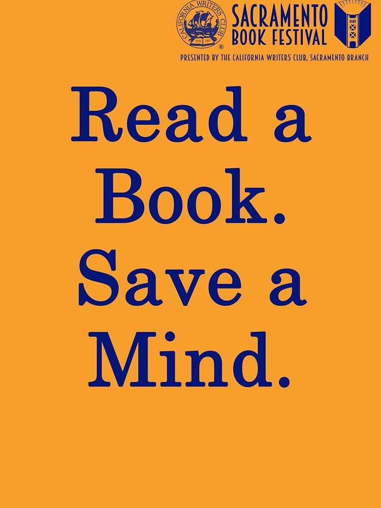 Thumbnail 7 of 7, Classic T-Shirt, Sacramento Book Festival: Read a Book Save a Mind T-Shirt designed and sold by SacBookFest.