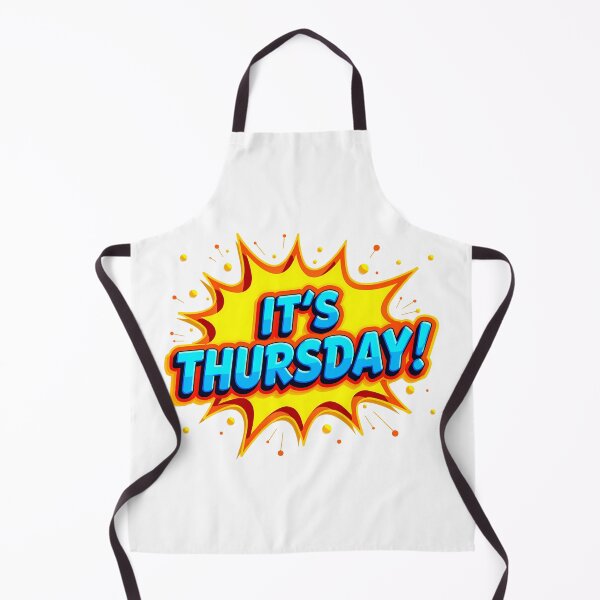 Item preview, "IT'S THURSDAY!" designed and sold by Tecno-Art-Land.
