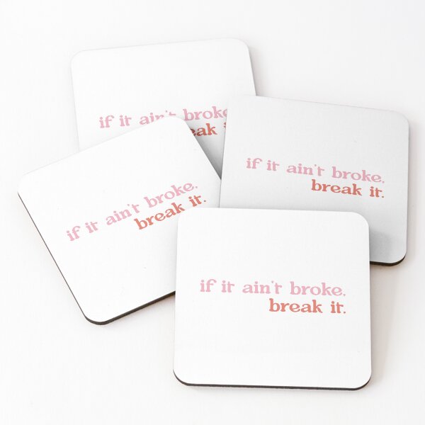 Item preview, If it ain't broke, break it designed and sold by lanyard’s designs.