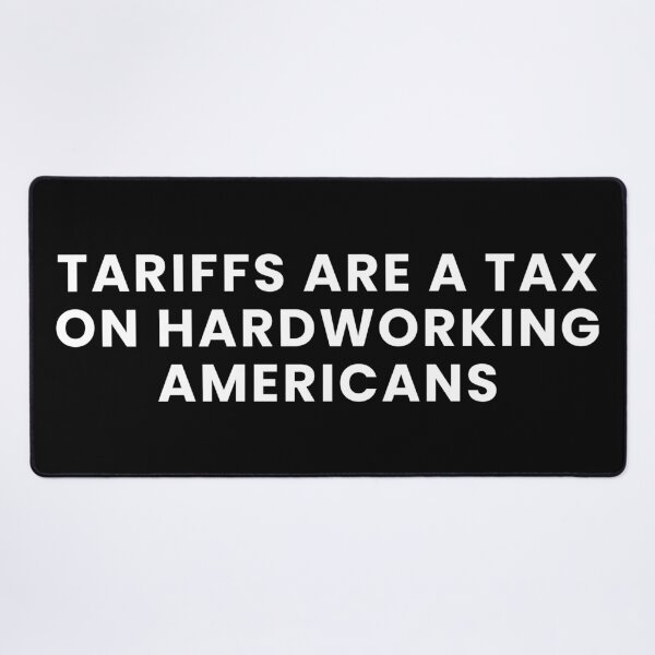 Item preview, Tariffs Are A Tax On Hardworking Americans designed and sold by Teetreasure2.