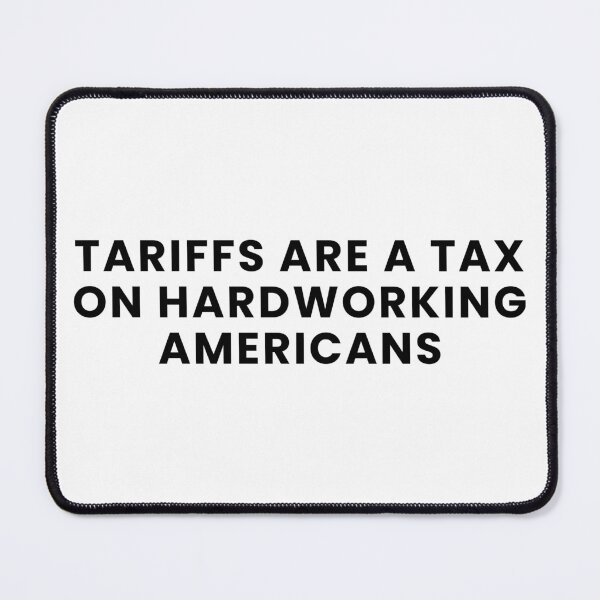 Item preview, Tariffs Are A Tax On Hardworking Americans designed and sold by Teetreasure2.