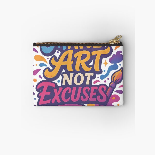 Item preview, Make Art not excuses designed and sold by KreativKulture.