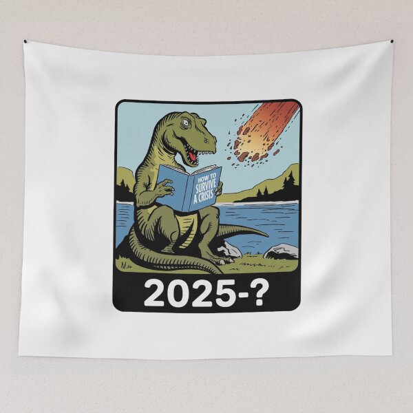 Item preview, how to survive a crisis, dinosaur, tariffs, trump, funnyfits70, Humor, Funny, retro, vintages, funny quotes, animal humor, designed and sold by FunnyFits70.