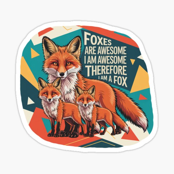 Item preview, Foxes Are Awesome I am Awesome Therefore I am A Fox designed and sold by SurrealArtSzysz.