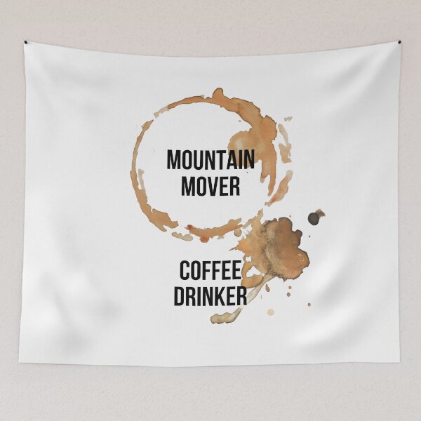 Item preview, Mountain Mover Coffee Drinker designed and sold by GiggleGooods.