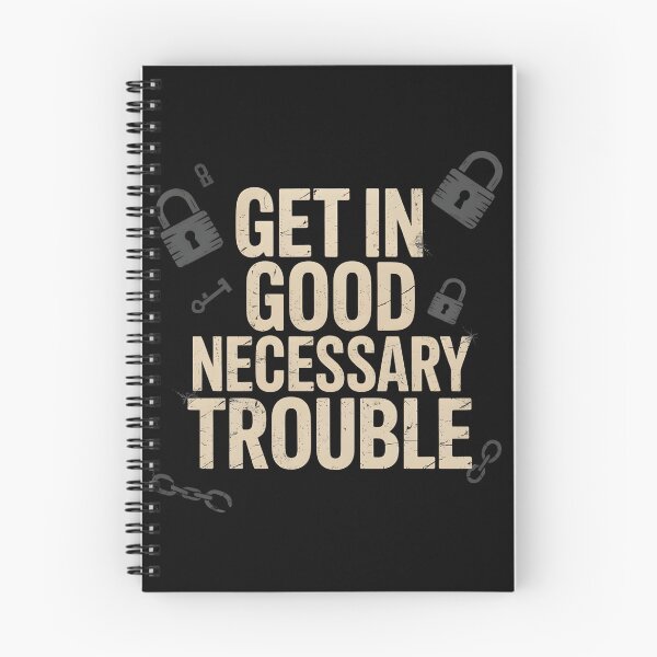 Item preview, Get In Good Necessary Trouble designed and sold by MaxxerDesigns.