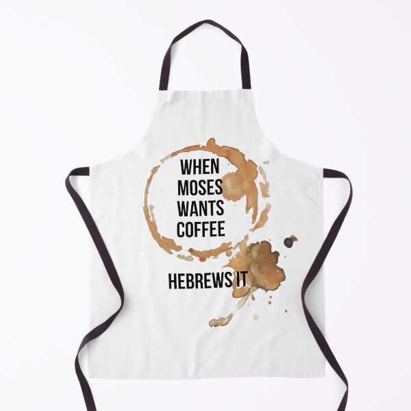 Item preview, When Moses Wants Coffee Hebrews It designed and sold by GiggleGooods.