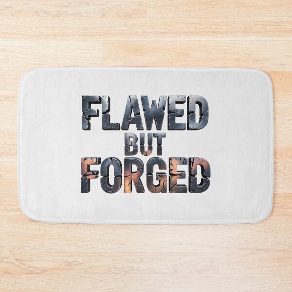 Item preview, Flawed but Forged designed and sold by Jollys-ArtShop.