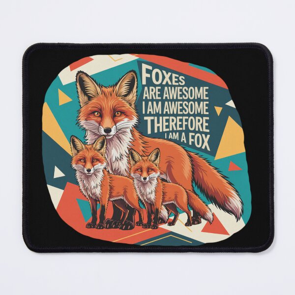 Item preview, Foxes Are Awesome I am Awesome Therefore I am A Fox designed and sold by SurrealArtSzysz.