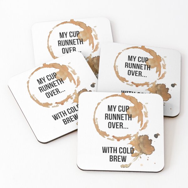 Item preview, My Cup Runneth Over With Cold Brew designed and sold by GiggleGooods.