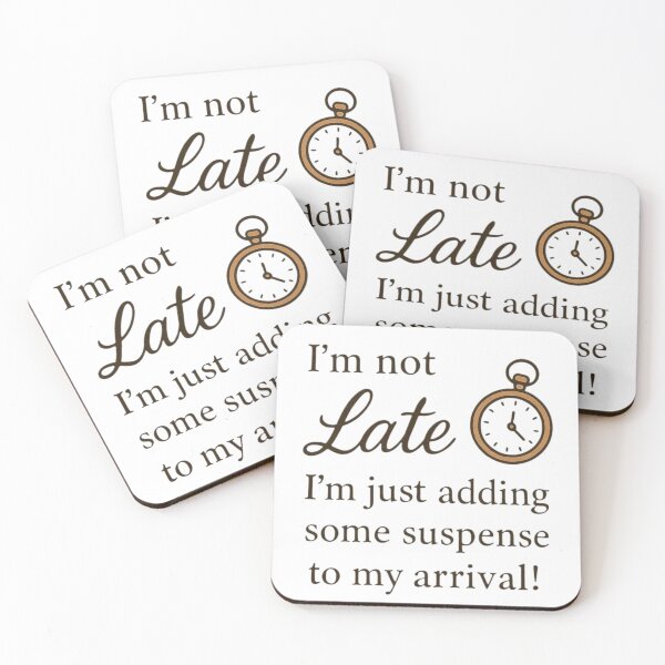 Item preview, Late Arrival Humor designed and sold by Prime_1.