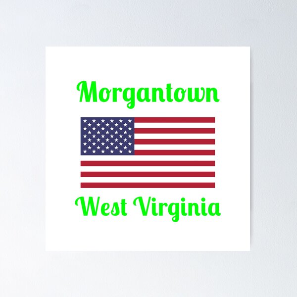 Artikelvorschau, Morgantown, West Virginia – Stilvolle Drucke, entworfen und verkauft von Fleetwood1994.