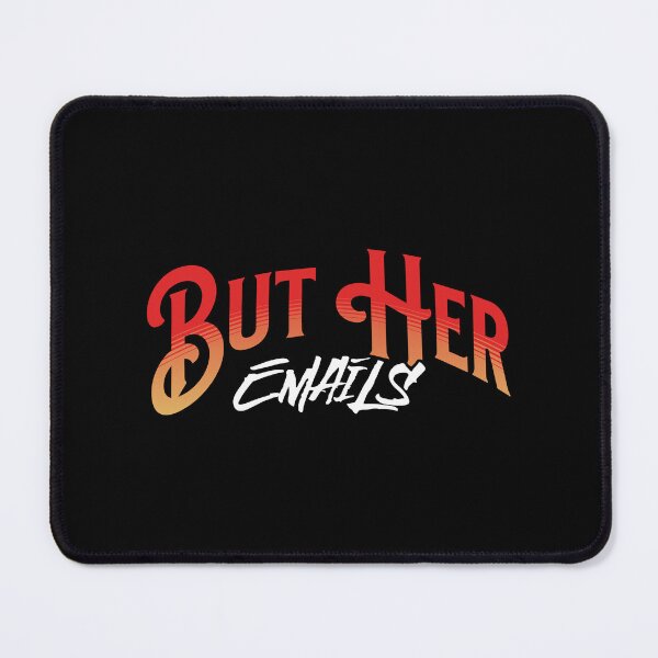 Item preview, But Her Emails designed and sold by LifmusGoDesigns.