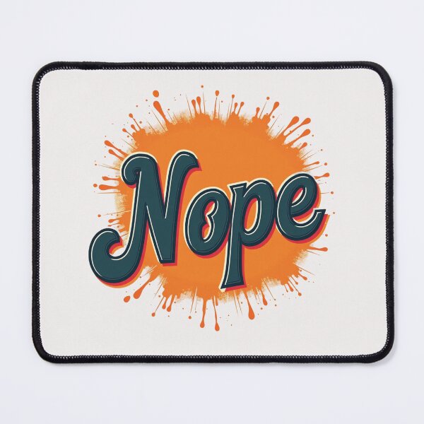 Item preview, Nope designed and sold by goingoncetwice.