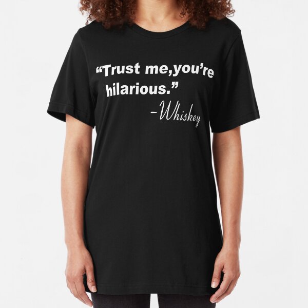 funny whiskey shirts