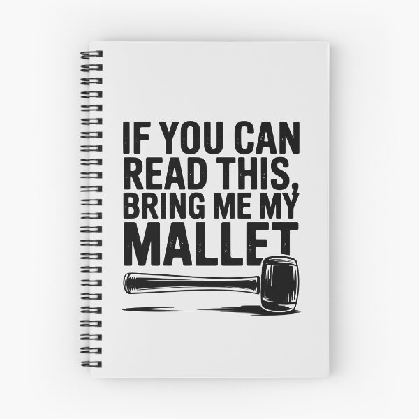Item preview, If You Can Read This, Bring Me My Mallet designed and sold by Jollys-ArtShop.