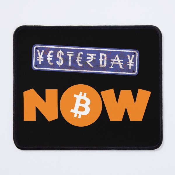 Item preview, Fiat Money was Yesterday – Now is Bitcoin. designed and sold by OrangePilled.